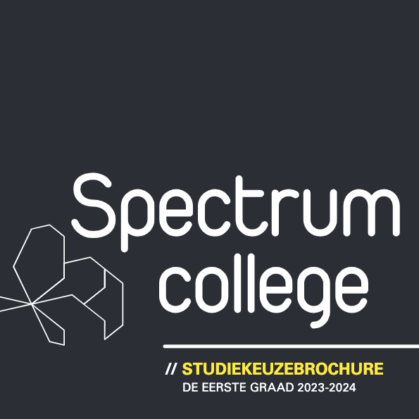 Spectrum Studiekeuzebrochure 1e Graad 2023-2024.indd1